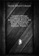 Complete Peerage of England, Scotland, Ireland, Great Britain and the United Kingdom, Extant, Extinct, Or Dormant, Volume 7, George Edward Cokayne 