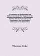 A Statement of the Receipts and Disbursements for the Support to the Missions Established by the Methodist Society: For the Instruction and Conversion . the West-Indies, Addressed to the Subscribers, Thomas Coke 
