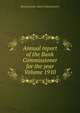 Annual report of the Bank Commissioner for the year Volume 1910, Massachusetts. Bank Commissioners 