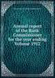 Annual report of the Bank Commissioner for the year ending Volume 1912, Massachusetts. Bank Commissioners 