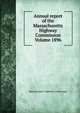 Annual report of the Massachusetts Highway Commission Volume 1896, Massachusetts. Highway Commission 
