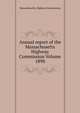 Annual report of the Massachusetts Highway Commission Volume 1898, Massachusetts. Highway Commission 