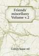Friends' miscellany Volume v.2, Comly Isaac ed 