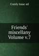 Friends' miscellany Volume v.7, Comly Isaac ed 