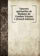 Oeuvres spirituelles de Madame de Combes Volume 1 (French Edition), 