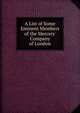 A List of Some Eminent Members of the Mercers' Company of London, 