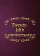 Twenty-fifth anniversary, 
