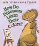 How Do Dinosaurs Learn Their Colors? board book, Yolen, Jane 