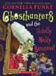 Ghosthunters and the Totally Moldy Baroness!, Cornelia Funke 