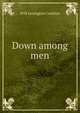 Down among men, Will Levington Comfort 