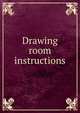 Drawing room instructions, 