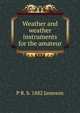 Weather and weather instruments for the amateur, P R. b. 1882 Jameson 