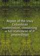 Report of the Iowa Columbian commission, containing a full statement of it proceedings, 