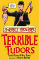 Horrible Histories: Terrible Tudors, Terry Deary, Neil Tonge 