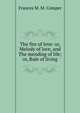 The fire of love: or, Melody of love, and The mending of life; or, Rule of living, Frances M. M. Comper 