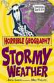 Horrible Geography: Stormy Weather, Ganeri, Anita 