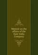 Memoir on the affairs of the East-India Company, 