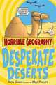Horrible Geography: Desperate Deserts, Ganeri, Anita 