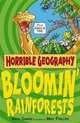 Horrible Geography: Bloomin' Rainforests, Ganeri, Anita 