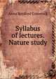 Syllabus of lectures. Nature study, Anna Botsford Comstock 