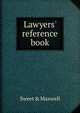 Lawyers' reference book, Sweet &amp; Maxwell 