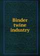 Binder twine industry, 