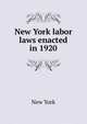 New York labor laws enacted in 1920, New York 