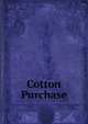 Cotton Purchase, 