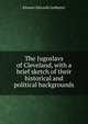 The Jugoslavs of Cleveland, with a brief sketch of their historical and political backgrounds, Eleanor Edwards Ledbetter 