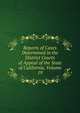 Reports of Cases Determined in the District Courts of Appeal of the State of California, Volume 19, 