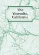 The Yosemite, California, 