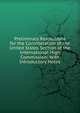 Preliminary Resolutions for the Consideration of the United States Section of the International High Commission: With Introductory Notes, 