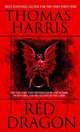 Red Dragon (Hannibal Lecter Series #1), Harris, Thomas 