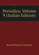 Periodico, Volume 9 (Italian Edition), Societa? storica comense 