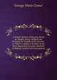 A Simple Method of Keeping Books by Double-Entry: Without the Formula Or Trouble of the Journal . to Which Is Added a Number of the Most Rapid and Accurate Methods of Making Commercial Calculations, George Nixon Comer 