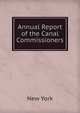 Annual Report of the Canal Commissioners, New York 