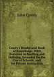 Comly's Reader and Book of Knowledge: With Exercises in Spelling and Defining, Intended for the Use of Schools, and for Private Instruction, John Comly 