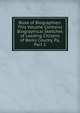Book of Biographies: This Volume Contains Biographical Sketches of Leading Citizens of Berks County, Pa, Part 1, 