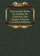 Documents Rares Ou In?dits De L'histoire Des Vosges, Volume 5 (French Edition), 