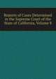 Reports of Cases Determined in the Supreme Court of the State of California, Volume 8, 