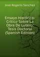 Ensayo Historico-Critico Sobre La Obra De Lutero: Tesis Doctoral (Spanish Edition), Jose Rogerio Sanchez 