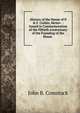 .History of the House of P. & F. Corbin, Mcmiv .: Issued in Commemoration of the Fiftieth Anniversary of the Founding of the House ., John B. Comstock 