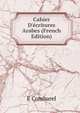 Cahier D'?critures Arabes (French Edition), E Combarel 