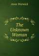The Unknown Woman, Anne Warwick 