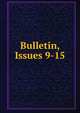 Bulletin, Issues 9-15, 
