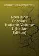 Novelline Popolari Italiane, Volume 1 (Italian Edition), Domenico Comparetti 