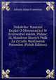 Didaktika: Nawreni Kratke O Obnoweni kol W Kralowstwi eskem. Pislow; ili, Maudrost Starych Pedk Za Zrcadlo Wystawena Potomkm (Polish Edition), Johann Amos Comenius 