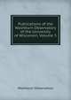 Publications of the Washburn Observatory of the University of Wisconsin, Volume 3, Washburn Observatory 