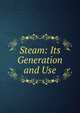 Steam: Its Generation and Use, 