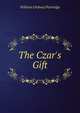 The Czar's Gift, William Ordway Partridge 